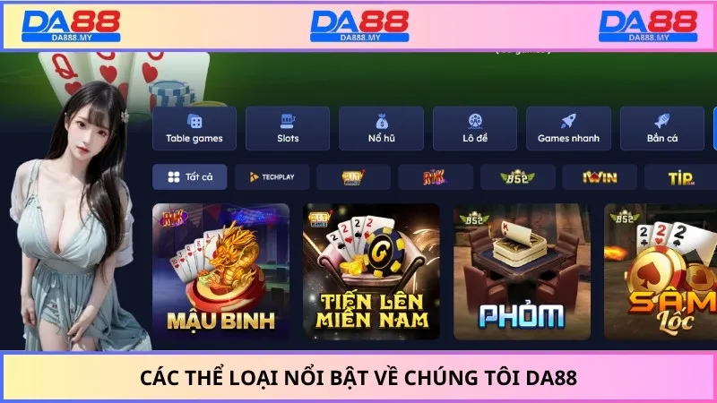 Các thể loại nổi bật về chúng tôi DA88