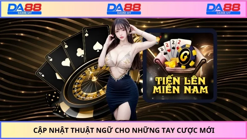 Cập nhật thuật ngữ cho những tay cược mới