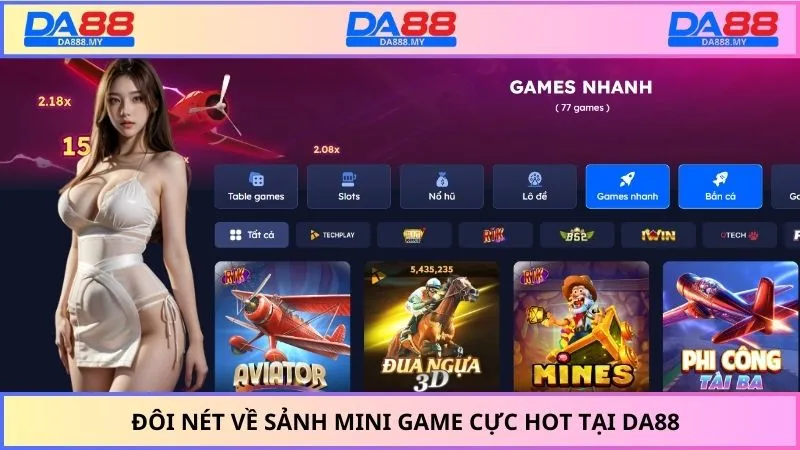 Đôi nét về sảnh Mini Game cực hot tại DA88