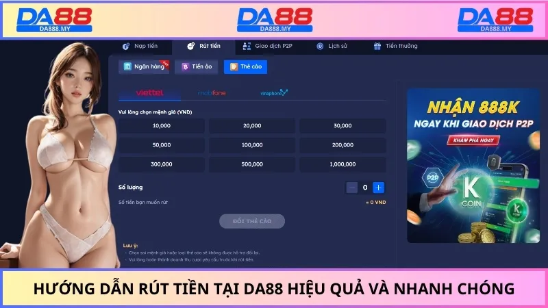 Hướng dẫn rút tiền tại DA88 hiệu quả và nhanh chóng