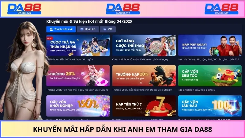 Khuyến mãi hấp dẫn khi anh em tham gia DA88