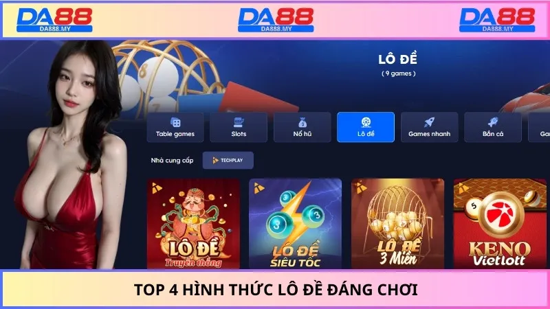 Top 4 hình thức lô đề đáng chơi
